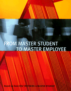 From Master Student to Master Employee