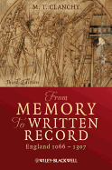 From Memory to Written Record: England 1066 - 1307