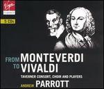 From Monteverdi to Vivaldi - Alison Bury (violin); Chiara Banchini (violin); David Thomas (bass); Elizabeth Wallfisch (violin); Emily van Evera (soprano);...