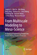 From Multiscale Modeling to Meso-Science: A Chemical Engineering Perspective