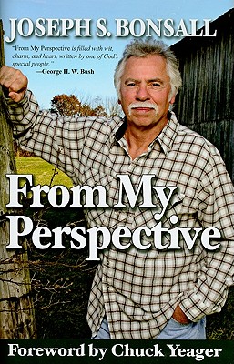 From My Perspective - Bonsall, Joseph S, and Yeager, Chuck (Foreword by)