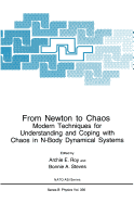 From Newton to Chaos: Modern Techniques for Understanding and Coping with Chaos in N-Body Dynamical Systems