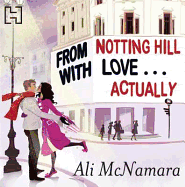 From Notting Hill With Love ... Actually