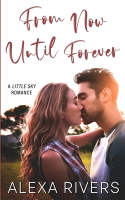 From Now Until Forever - Rivers, Alexa