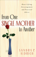 From One Single Mother to Another
