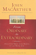 From Ordinary to Extraordinary