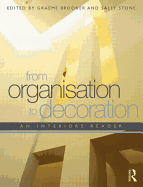 From Organisation to Decoration: An Interiors Reader