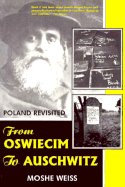 From Oswiecim to Auschwitz: Poland Revisited