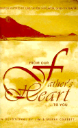 From Our Father's Heart to You