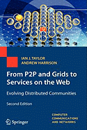 From P2P and Grids to Services on the Web: Evolving Distributed Communities