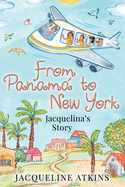 From Panam� to New York: Jacquelina's Story