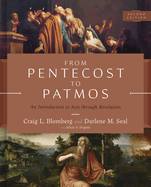 From Pentecost to Patmos, 2nd Edition: An Introduction to Acts Through Revelation
