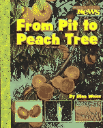 From Pit to Peach Tree