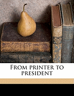 From Printer to President