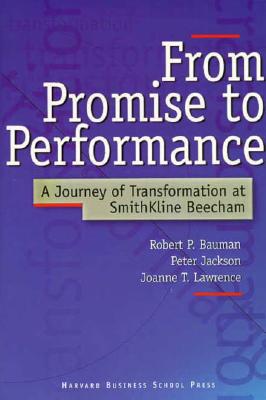 From Promise to Performance - Bauman, Robert P, and Lawrence, Joanne T, and Jackson, Peter