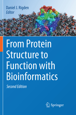 From Protein Structure to Function with Bioinformatics - J Rigden, Daniel (Editor)