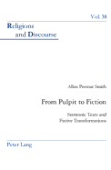 From Pulpit to Fiction: Sermonic Texts and Fictive Transformations