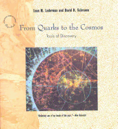 From Quarks to the Cosmos: Tools of Discovery