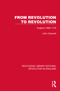 From Revolution to Revolution: England 1688-1776