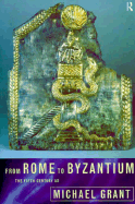 From Rome to Byzantium: The Fifth Century Ad