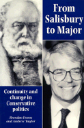 From Salisbury to Major: Continuity and Change in Conservative Politics