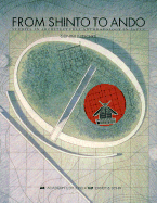 From Shinto to Ando: Studies in Architectural Anthropology in Japan