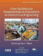From Soil Behavior Fundamentals to Innovations in Geotechnical Engineering: Honoring Roy E. Olson