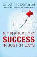 From Stress to Success in Just 31 Days!