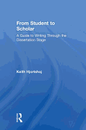 From Student to Scholar: A Guide to Writing Through the Dissertation Stage
