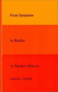 From Symptom to Reality