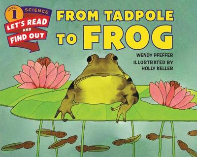 From Tadpole to Frog - Pfeffer, Wendy, Professor