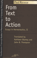 From Text to Action: Essays in Hermeneutics, II