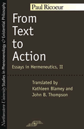 From Text to Action: Essays in Hermeneutics, II
