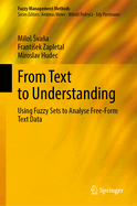 From Text to Understanding: Using Fuzzy Sets to Analyse Free-Form Text Data