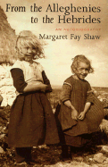 From the Alleghenies to the Hebrides: An Autobiography