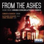 From the Ashes: Music from Somers Congregational Church