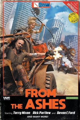 From the Ashes - Handley, J R, and Mixon, Terry, and Partlow, Rick