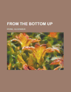 From the Bottom Up
