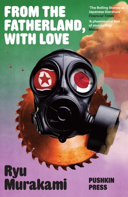From the Fatherland with Love - Murakami, Ryu, and McCarthy, Ralph (Translated by), and De Wolf, Charles (Translated by)