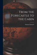 From the Forecastle to the Cabin
