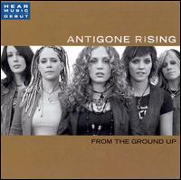 From the Ground Up [Bonus Tracks] - Antigone Rising
