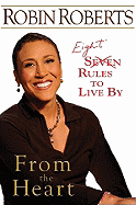 From the Heart: Eight Rules to Live by