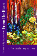 From the Heart: Life's Little Inspirations