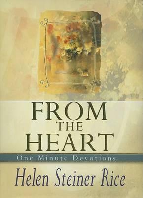 From the Heart: One Minute Devotions - Rice, Helen Steiner