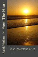 From the Heart: Poetry & Prose