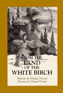 From the Land of the White Birch