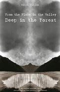 From the Place in the Valley Deep in the Forest