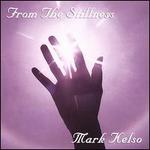 From the Stillness