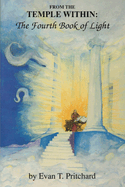 From The Temple Within: The Fourth Book of Light