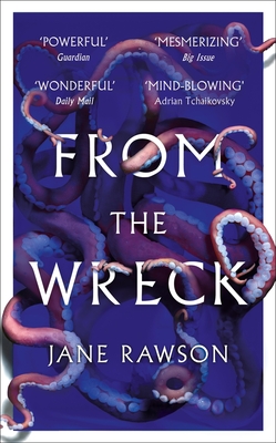 From The Wreck - Rawson, Jane